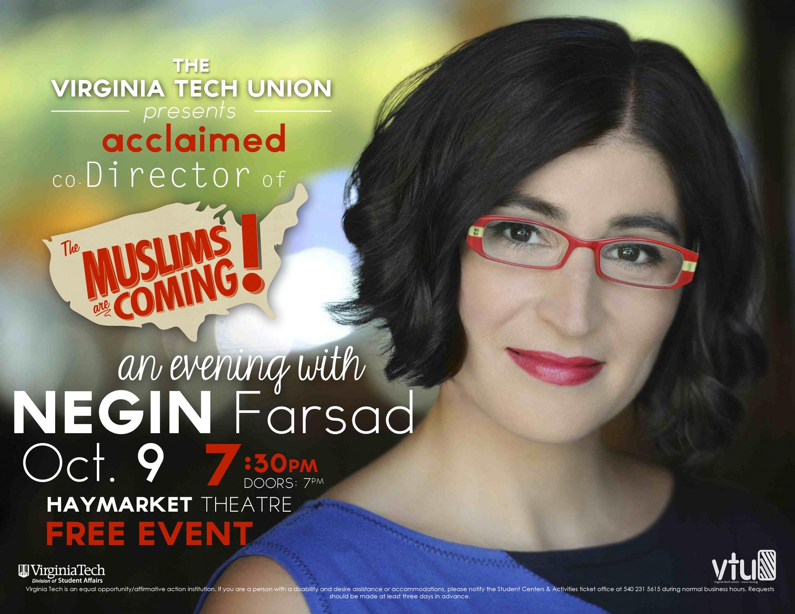 Portrait of a woman with red glasses beside a map-shaped title graphic. Text: The Virginia Tech Union presents acclaimed co-director of The Muslims Are Coming!, an evening with Negin Farsad. Oct. 9, 7:30pm, Haymarket Theatre, free event.
