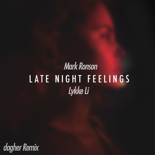 Cover art: Late Night Feelings (dagher Remix)